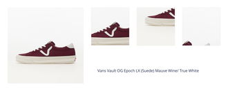 Vans Vault OG Epoch LX (Suede) Mauve Wine/ True White 1