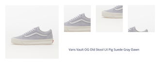 Vans Vault OG Old Skool LX Pig Suede Gray Dawn 1