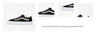 Vans Vault OG Old Skool LX (Suede/ Canvas) Black/ Trwht 1