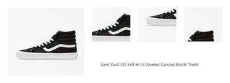 Vans Vault OG SK8-Hi LX (Suede/ Canvas) Black/ Trwht 1