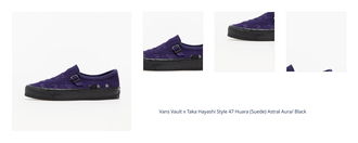 Vans Vault x Taka Hayashi Style 47 Huara (Suede) Astral Aura/ Black 1