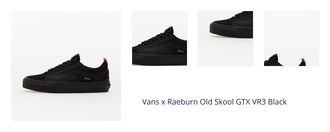 Vans x Raeburn Old Skool GTX VR3 Black 1