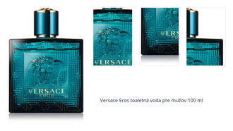 Versace Eros toaletná voda pre mužov 100 ml 1