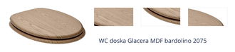 WC doska Glacera MDF bardolino 2075 1