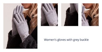 Women's gloves with grey buckle 1