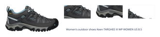 Women's outdoor shoes Keen TARGHEE III WP WOMEN US 8.5 1