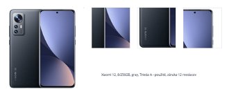 Xiaomi 12, 8/256GB, sivá, Trieda A - použité, záruka 12 mesiacov 1