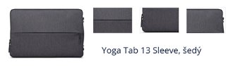 Yoga Tab 13 Sleeve, šedý 1
