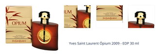 Yves Saint Laurent Ópium 2009 - EDP 30 ml 1